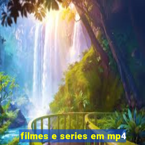 filmes e series em mp4